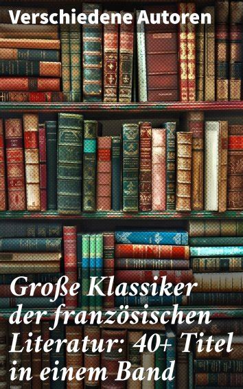 Alexandre Dumas Alfred De Musset Alphonse Daudet Gro E Klassiker Der