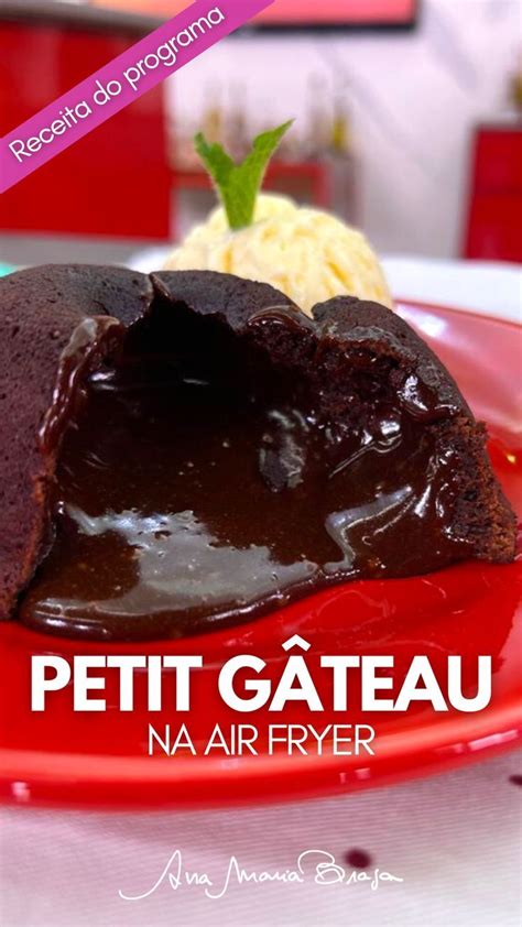 Petit G Teau Na Air Fryer Receita Petit Gateau Receita De Petit