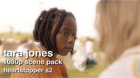 Tara Jones 1080p Scene Pack Heartstopper S2 Youtube