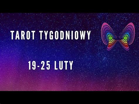 Luty Tarot Tygodniowy Wszystkie Znaki Youtube