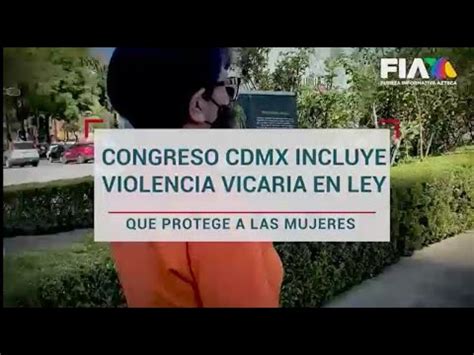 Congreso De La CDMX Incluye A La Violencia Vicaria En Ley Para Proteger