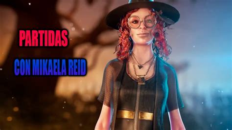 Partidas Con La Nueva Superviviente Mikaela Reid Dead By Daylight