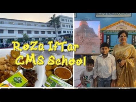 RoZa IfTar | City Montessori School Iftar at CMS Aliganj Campus 2022 ...