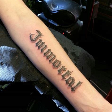 #Immortal #text #tattoo