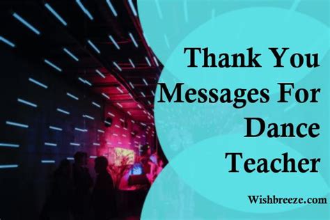 53 Thank You Messages Wishes And Captions For Dance Teacher Wishbreeze