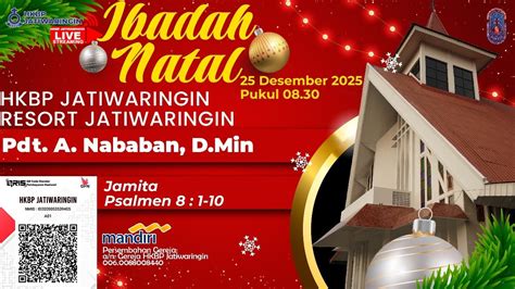 LIVE Ibadah HKBP Jatiwaringin Ibadah Natal 25 Desember 2023 Pukul 10