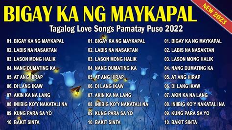 Bigay Ka Ng Maykapal Top Hits Opm Heart Broken Songs Pampatulog