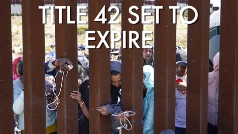 As Title 42 Expires Thousands Of Migrants Approach Us Mexico Border Youtube