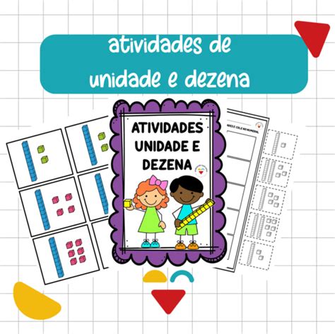 ATIVIDADES UNIDADE E DEZENA Ensinar Amor