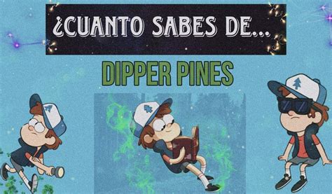 Oo1 🌲 ¿cuánto Sabes De Dipper Pines Gravity Falls Amino •español