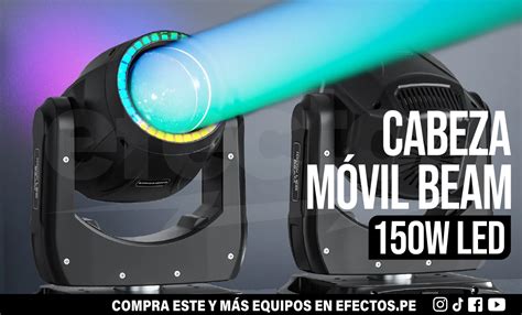 Cabeza Móvil Beam 150W con Aro Led Strip Dmx Dj Discoteca Karaoke