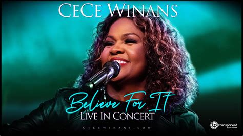 Cece Winans Believe For It Tour Lok Sonni Elfrieda