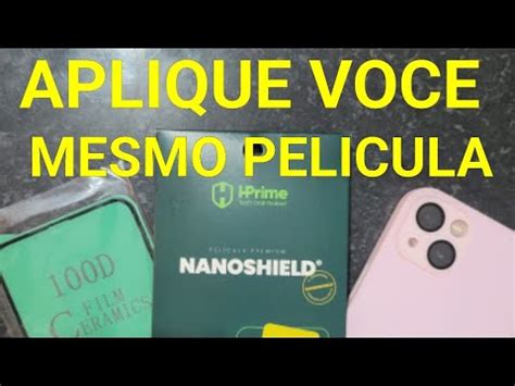 IPHONE 13 COMO INSTALAR PELICULA EM CASA HPRIME NANOSHIELD MELHOR