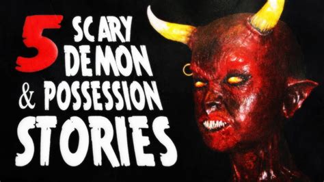 6 Scary Demon And Possession Stories Creepypasta Story Compilation