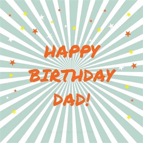 200 Ways to Say Happy Birthday Dad - Funny and heartwarming wishes