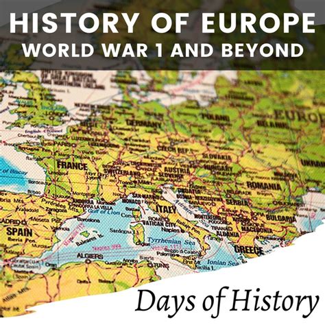 History of Europe, World War I and Beyond: A Comprehensive guide on ...