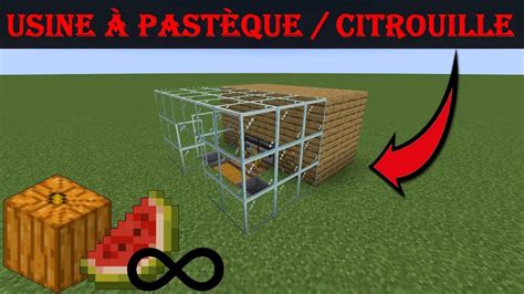 Tuto Usine Past Que Citrouille L Minecraft Youtube