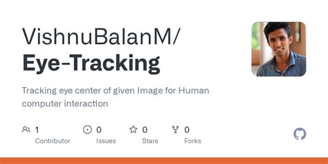 GitHub - VishnuBalanM/Eye-Tracking: Tracking eye center of given Image ...