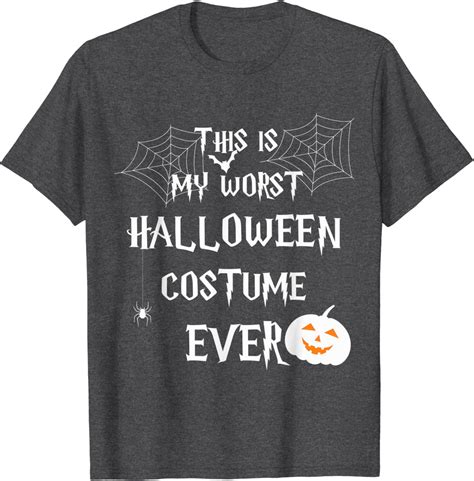 This Is My Worst Halloween Costume Ever T Shirt