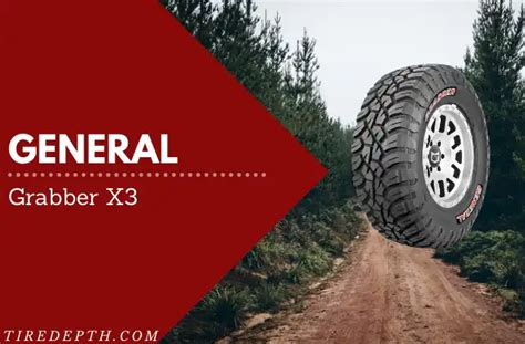 General Grabber X3 Review Off Road Monster TireDepth