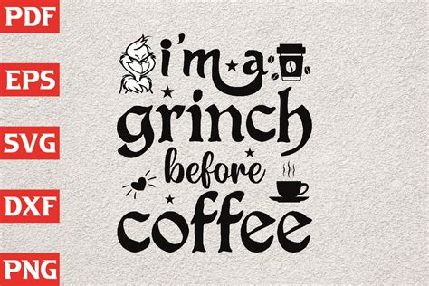 Im A Grinch Before Coffee Svg Design Graphic By Thecraftable