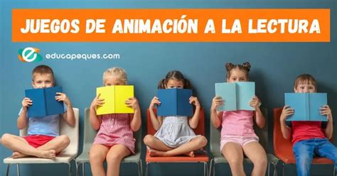 Juegos Y Actividades De Animaci N A La Lectura