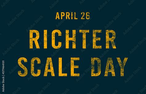 Happy Richter Scale Day April 26 Calendar Of April Text Effect