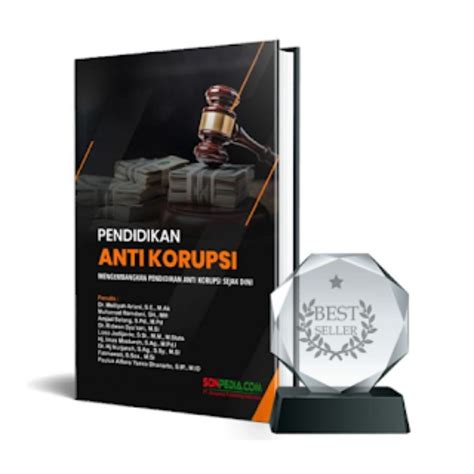 Jual Buku Pendidikan Anti Korupsi Mengembangkan Pendidikan Anti