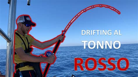 DRIFTING AL TONNO ROSSO A Pesca Con Marcorasicci5485 E Mrboblancia