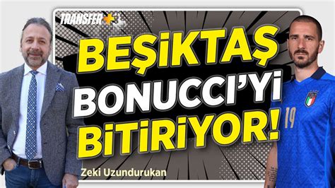 Be Kta Bonucci Y B T R Yor Zek Uzundurukan Youtube