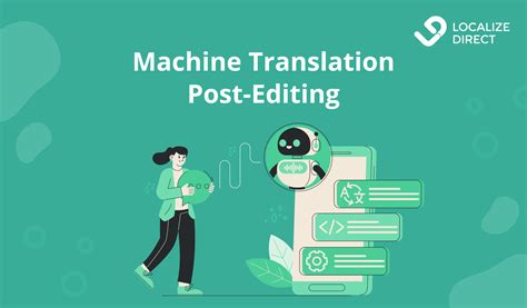 Beyond The Hype Understanding The True Value Of Machine Translation