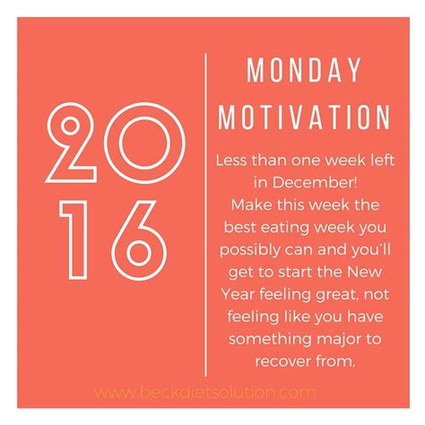 Monday Motivation Less Than One Week Left In December Make This Week