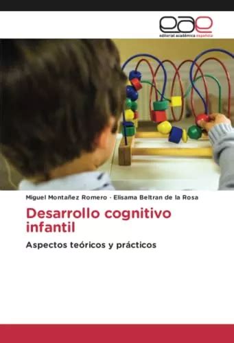 Desarrollo Cognitivo Infantil Aspectos Teoricos Y Practicos Meses