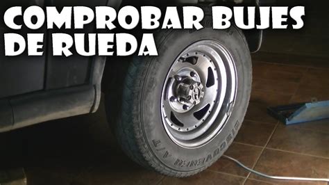 C Mo Comprobar Los Bujes De Rueda F Cil Y R Pido Youtube