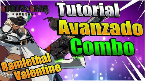 Tutorial Combo Basico [ Ramlethal Valentine ] Guia Completa Guilty Gear