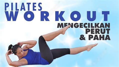 Menit Pilates Workout Untuk Mengecilkan Perut Dan Paha Latihan