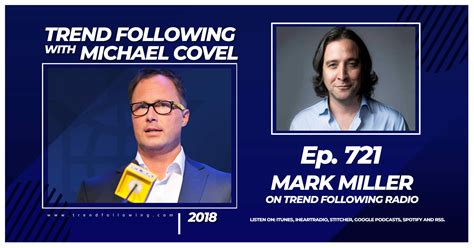 Ep 721 Mark Miller Interview With Michael Covel On Trend Following Radio