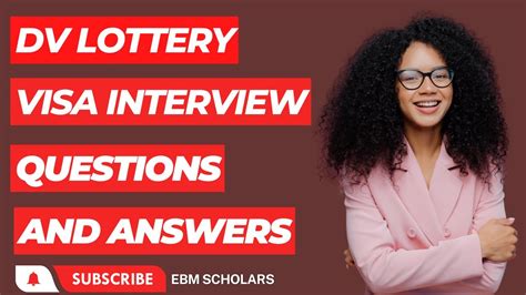 What Question Do They Ask DV Winners At DV Lottery Visa Interview YouTube