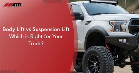 Body Lift Kit Vs Suspension Lift Kit Auto Trim Restyling