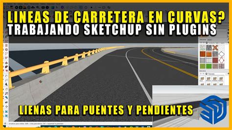 ESTAMPAR LÍNEAS DE CARRETERA EN SKETCHUP PROYECTO DE OBRA CIVIL