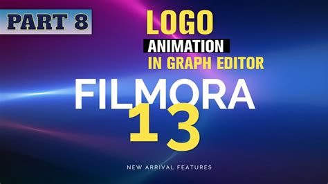 Mastering Filmora Beta Logo Animation With Graph Editor Tutorial