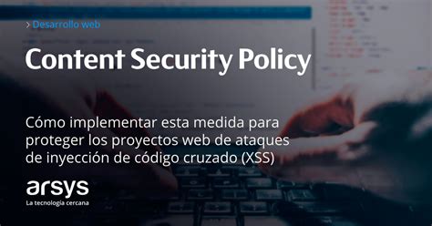 Arsys On Twitter Activando Las Medidas De Contentsecuritypolicy