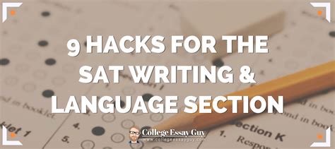 9 Hacks For The SAT Writing Language Section