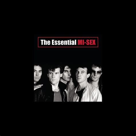 ‎the Essential Mi Sex Remastered By Mi Sex On Apple Music