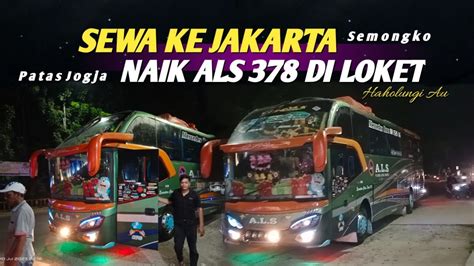 Malam Ini BuS ALS 378 Berhenti Angkut Sewa Ke Jawa Als378 Alsjogja