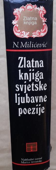 NIKOLA MILIĆEVIĆ Zlatna knjiga SVJETSKE LJUBAVNE POEZIJE