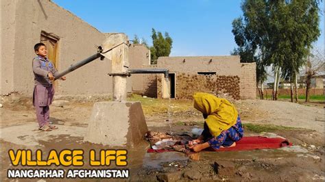 Village Life Nangarhar Province Afghanistan K Youtube