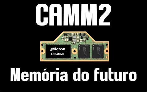 Mem Rias Camm Conhe A O Padr O Do Futuro De Computadores