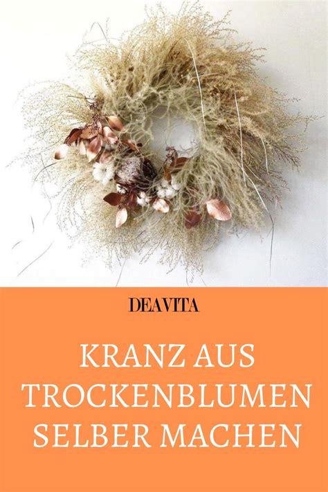 Kranz Aus Trockenblumen Selber Machen Tipps Und Sch Ne Bastelideen