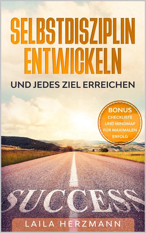 Selbstdisziplin Entwickeln Und Jedes Ziel Erreichen Bonus Checkliste